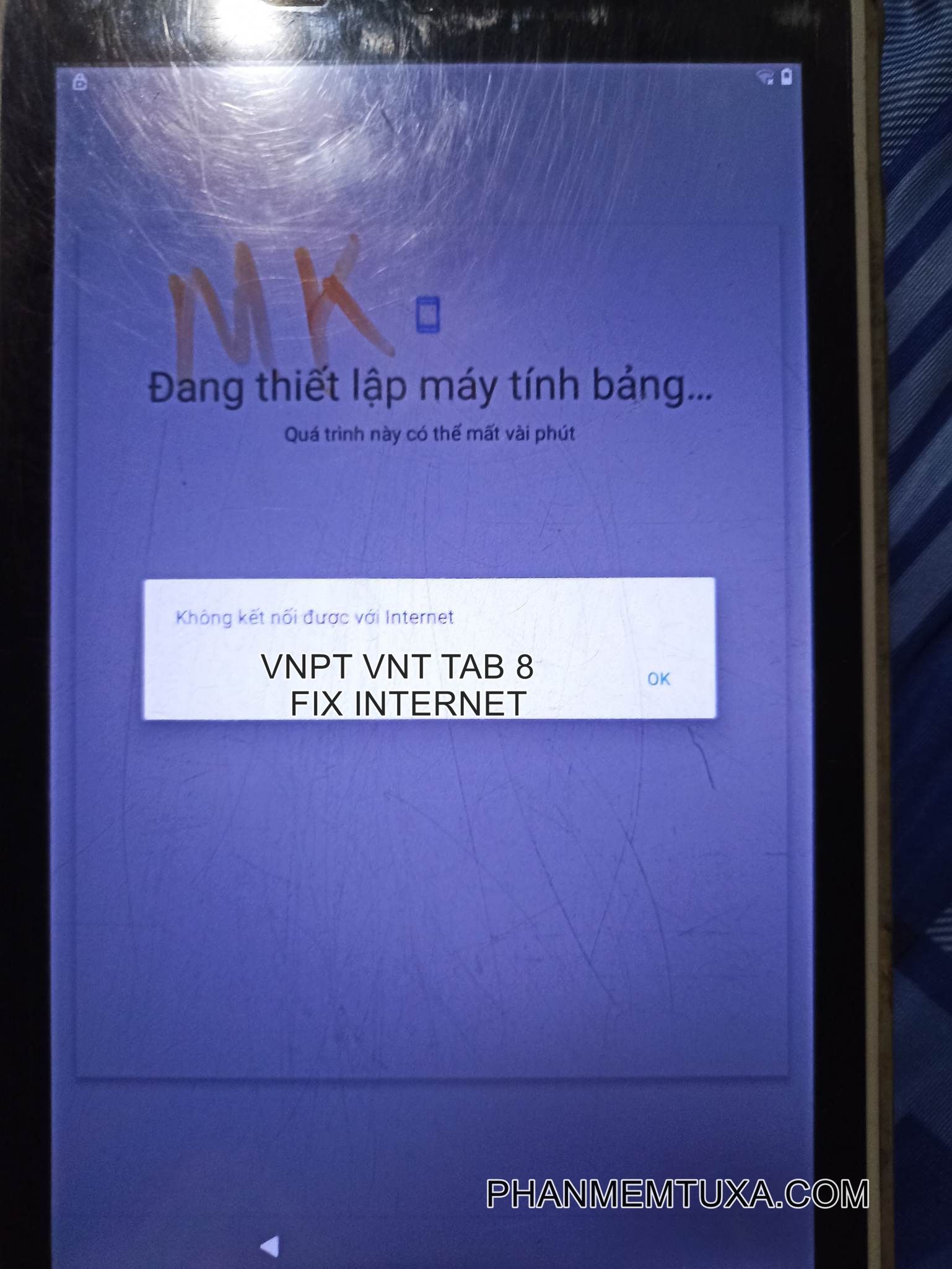 VNT TAB 8 lỗi không kết nối được Internet, Wifi